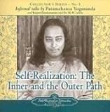 Self-realization: The Inner And the Outer Path livre