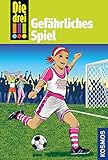 Die drei !!!, 70, Gefährliches Spiel livre