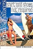 Shirt and Shoes Not Required (Summer Share) (English Edition) livre