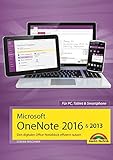 Microsoft OneNote 2016 & 2013 Den digitalen Office-Notizblock effizient nutzen livre
