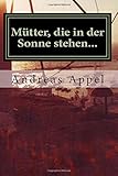 Muetter, die in der Sonne stehen livre