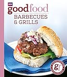 Good Food: Barbecues and Grills: Triple-tested Recipes (English Edition) livre