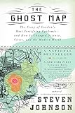 The Ghost Map: The Story of London's Most Terrifying Epidemic--and How It Changed Science, Cities, a livre