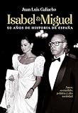 Isabel y Miguel (Biografías) (Spanish Edition) livre