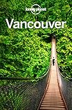Lonely Planet Vancouver (Travel Guide) (English Edition) livre