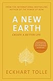 A New Earth: Create a Better Life livre