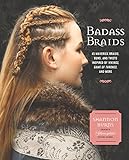Badass Braids (English Edition) livre