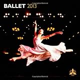 Ballet 2013 - Ballett - Original BrownTrout-Kalender livre