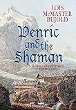 Penric and the Shaman: Penric & Desdemona Book 2 (English Edition) livre