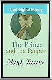 The Prince and the Pauper (Annotated): With biographical introduction (English Edition) livre