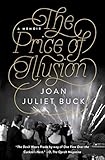 The Price of Illusion: A Memoir (English Edition) livre