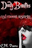 Red Moon Secrets (Deadly Beauties #3) (English Edition) livre