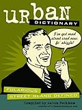 Urban Dictionary: Fularious Street Slang Defined (English Edition) livre