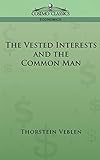 The Vested Interests And the Common Man livre