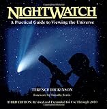 Nightwatch: A Practical Guide to Viewing the Universe livre