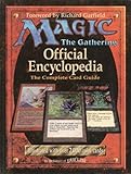 Magic: The Gathering -- Official Encyclopedia, Volume 1: The Complete Card Guide livre