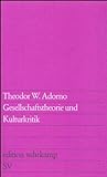 Gesellschaftstheorie und Kulturkritik (edition suhrkamp) livre