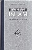 Handbuch Islam: Die Glaubens- und Rechtslehre der Muslime livre