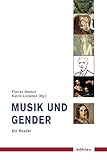 Musik und Gender: Ein Reader (Musik - Kultur - Gender, Band 10) livre