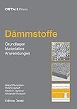 Dämmstoffe: Grundlagen, Materialien, Anwendungen (DETAIL Praxis) livre