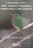 Prion Birdwatchers' Guide to Cuba, Jamaica, Hispaniola, Puerto Rico and the Caymans livre