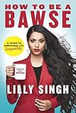 How to Be a Bawse: A Guide to Conquering Life (English Edition) livre