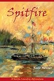 Spitfire: A North Country Adventure livre