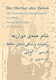 Der Dichter aller Zeiten. Die Vierzeiler und Saaghinameh von Hafes in Persisch und Deutsch livre