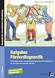 Ratgeber Förderdiagnostik: Feststellung des sonderpädagogischen Förderbedarfs im Förderschwerpun livre