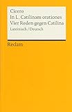 In L. Catilinam orationes / Vier Reden gegen Catilina: Lateinisch/Deutsch (Reclams Universal-Bibliot livre