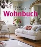 Homes & Gardens Wohnbuch livre