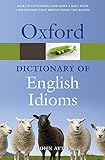 Oxford Dictionary of English Idioms (Diccionario Oxford English Idioms) livre
