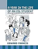 A Year in the Life of an ESL Student livre