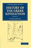 History of the Greek Revolution livre