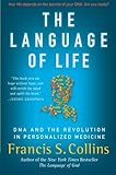 The Language of Life: DNA and the Revolution in Personalized Medicine livre