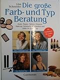 Die große Farb- und Typ- Beratung livre