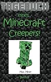 Tagebuch eines Minecraft Creepers! (Tagebuch eines Minecraft Max, Band 16) livre