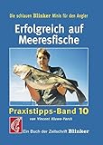 Erfolgreich auf Meeresfische: Praxistipps - Band 10 (Blinker Minis) livre