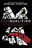 (Un)Qualified: How God Uses Broken People to Do Big Things livre