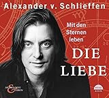 Astrologie & Leben: Mit den Sternen leben. Die Liebe livre