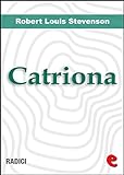 Catriona (Radici) (English Edition) livre