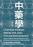 Chinese Herbal Medicine and Psychophysiology (English Edition) livre