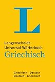 Langenscheidt Universal-Wörterbuch Griechisch - mit Tipps für die Reise: Griechisch-Deutsch/Deutsc livre
