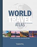 The World Travel Atlas: Der Weltreiseatlas (KUNTH Reiseatlanten) livre