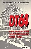 DT 64. Das Buch zum Jugendradio 1964 - 1993 livre