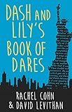 Dash And Lily's Book Of Dares: the sparkling prequel to Twelves Days of Dash and Lily (English Editi livre