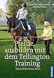 Pferde ausbilden mit dem Tellington-Training: TTouch, Bodenarbeit, Reiten livre