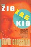 The Zig Zag Kid: A Novel (English Edition) livre