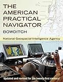 The American Practical Navigator: Bowditch livre
