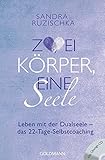 Zwei Körper, eine Seele: Leben mit der Dualseele - das 22-Tage-Selbstcoaching - Mit Übungs-CD - livre